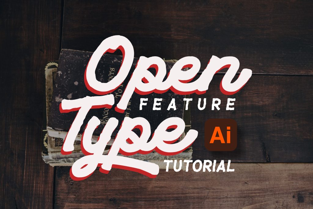 How to Use OpenType Features in Adobe Illustrator