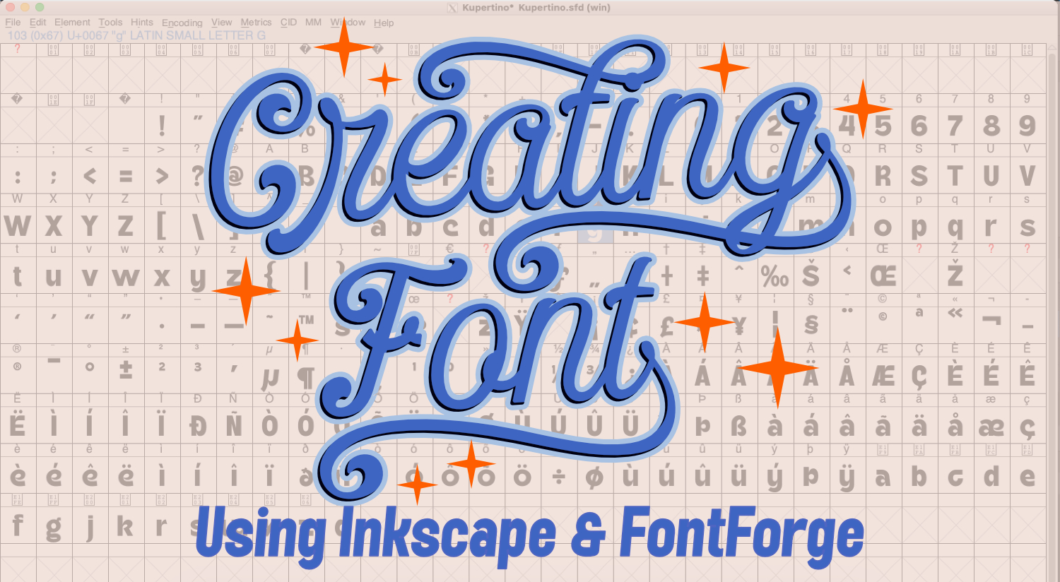 A Complete Guide to Creating Fonts Using Inkscape & FontForge