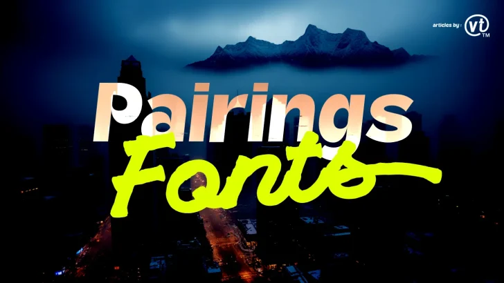 5 Tips for Pairing Fonts to Create More Attractive Designs