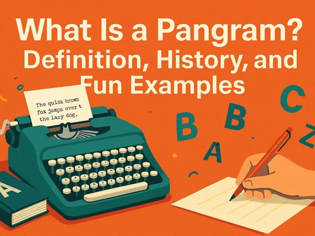 What Is a Pangram? Definition, History, and Fun Examples